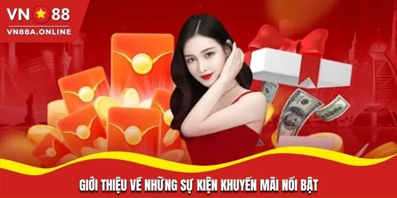 Giới thiệu về những sự kiện khuyến mãi nổi bật