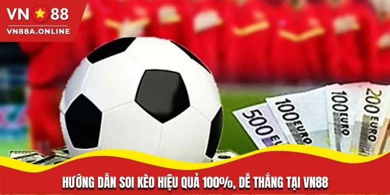 Hướng dẫn soi kèo